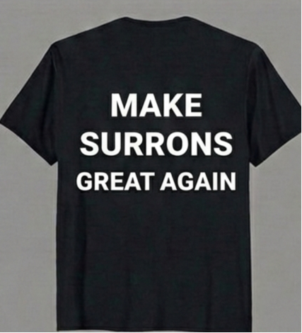 VEXMOTO-MAKE SURRONS GREAT AGAIN T SHIRT(BLACK)